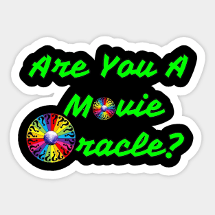 Are You A Movie Oracle? Sticker